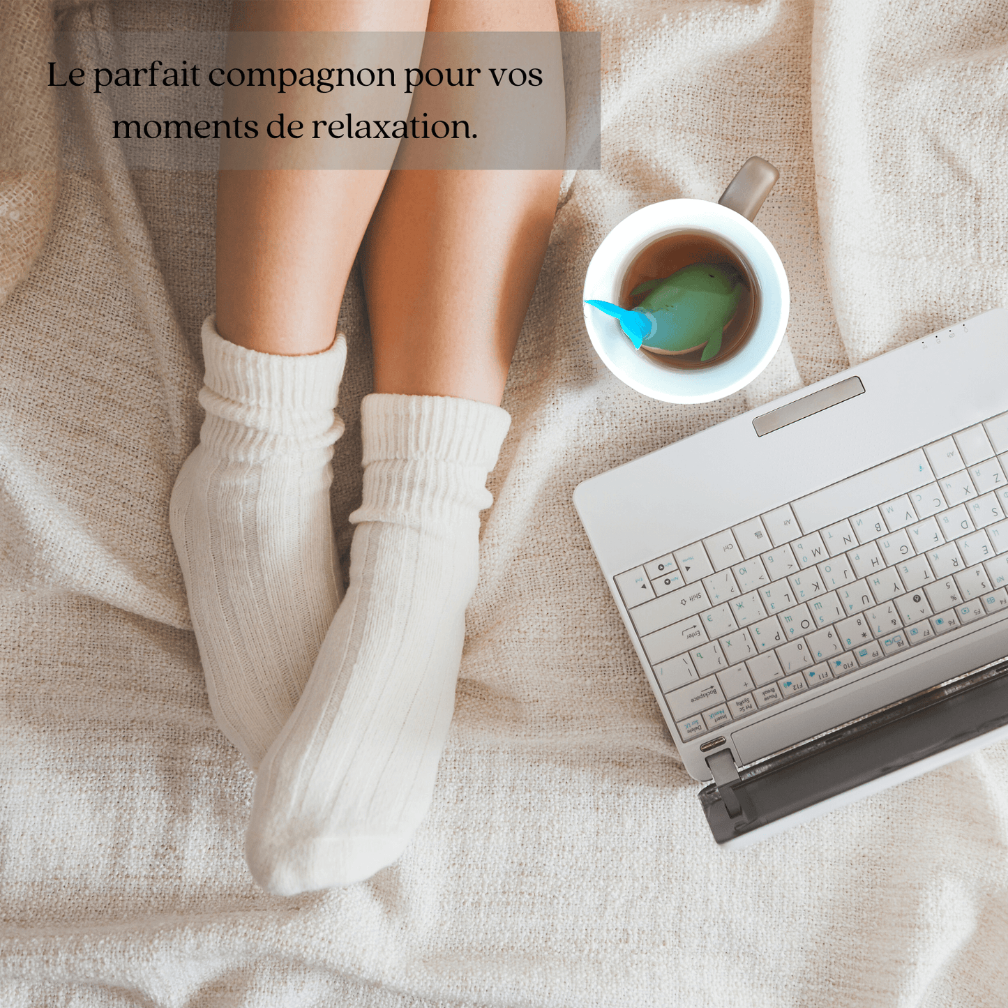 Le parfait compagnon pour vos moments de détente.
